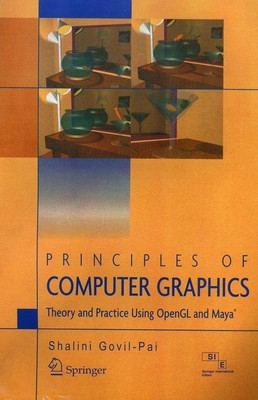 Principles of Computer Graphics Theory & Practice Using OpenGL and May(English, Paperback, Pai S G)