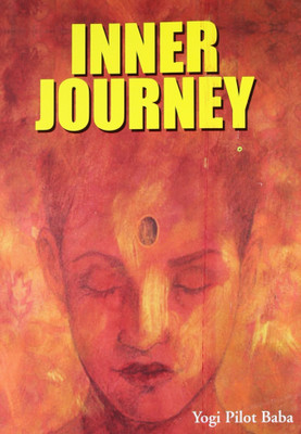 Inner Journey: Part 2(English, Paperback, Baba Yogi Pilot)
