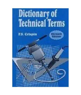 Dictionary of Technical Terms(English, Paperback, Crispin F. S.)