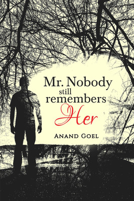 Mr. Nobody Still Remembers Her(English, Paperback, Goel Anand)
