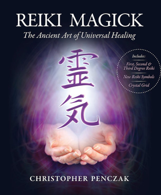 Reiki Magick  - The Ancient art of universal healing(English, Paperback, Penczak Christopher)