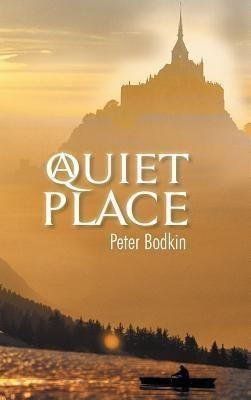 A Quiet Place(English, Hardcover, Bodkin Peter)