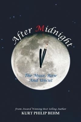 After Midnight(English, Paperback, Behm Kurt Philip)