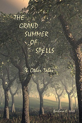 The Grand Summer of Spells and Other Tales(English, Paperback, Hill Barbara E.)