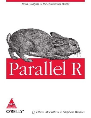 Parallel R:Data Analysis in the Distributed World(English, Hardcover, Weston Stephen)