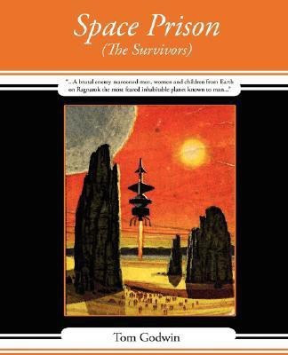 Space Prison(English, Paperback, Tom Godwin Godwin)