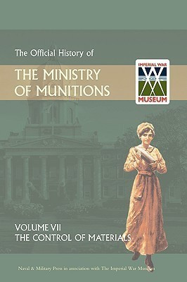 Official History of the Ministry of Munitions Volume VII(English, Paperback, HMSO)