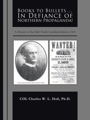 Books to Bullets... in Defiance of Northern Propaganda!(English, Paperback, Hall Ph D Col Charles W L)