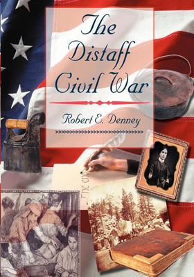 The Distaff Civil War(English, Paperback, Denney Robert E.)