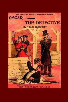 Oscar the Detective(English, Paperback, Sleuth Old)