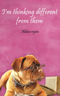 I'm Thinking Different from Them(English, Paperback, Rajan Abbas)