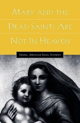 Mary and the Dead Saints Are Not In Heaven(English, Hardcover, unknown)