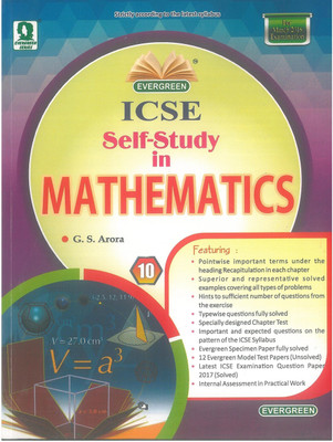 Evergreen Icse Self-Study in Mathematics (Class-10) 2021 Edition(English, Paperback, Arora G. S.)
