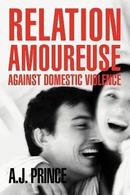 Relation Amoureuse(English, Paperback, Prince A.J.)