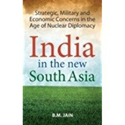 India in the New South Asia(English, Hardcover, Jain B. M.)
