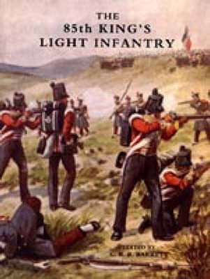 Eighty-fifth King's Light Infantry (now 2nd Battn. the King's Shropshire Light Infantry)(English, Paperback, Rogerson Col W)