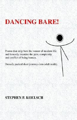 Dancing Bare(English, Paperback, Koelsch Stephen P.)
