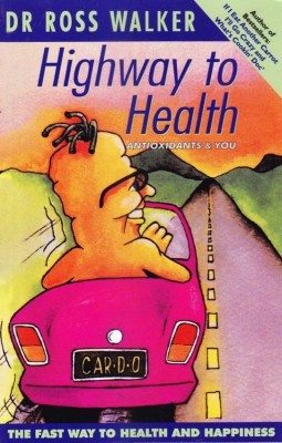 Highway to Health(English, Paperback, Walker Ross)