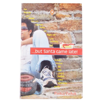 But Santa Came Late!(English, Paperback, Pathak Pankaj)