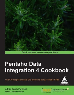 Pentaho Data Integration 4 Cookbook(English, Paperback, Roldan Maria Carina)