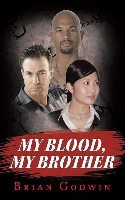 My Blood, My Brother(English, Paperback, Godwin Brian)