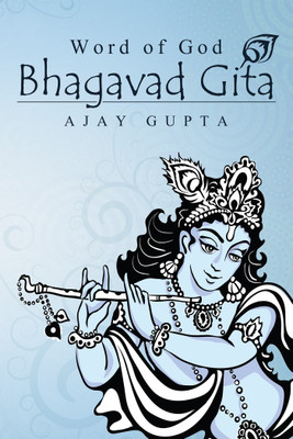 Word of God Bhagavad Gita(English, Paperback, Gupta Ajay)