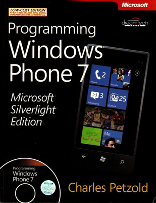 Programming Windows Phone7, Microsoft Silverlight Edition(English, Paperback, Petzold Charles)