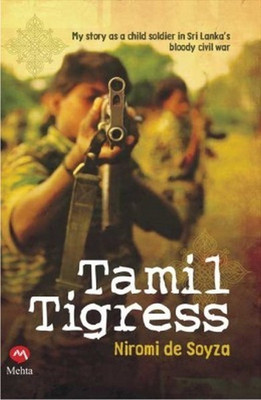 Tamil Tigress(English, Hardcover, Soyza Niromi De)