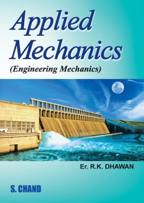 Applied Mechanics(English, Paperback, Dhawan R. K. Dr.)