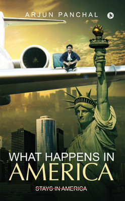 What Happens in America(English, Paperback, Panchal Arjun)