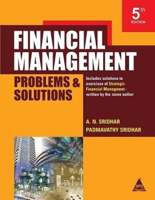 Financial Management: Problems & Solutions (English, Hardcover, Sridhar A. N.)(English, Hardcover, Sridhar A. N.)