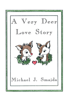 A Very Deer Love Story(English, Paperback, Smajda Michael J.)