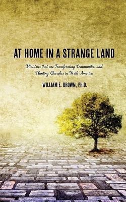 At Home in a Strange Land(English, Paperback, Brown William E)