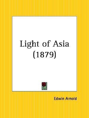 Light of Asia (1879)(English, Paperback, Arnold Edwin P.)