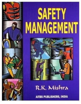 Safety Management, 1st Edition(English, Paperback, Mishra R K)