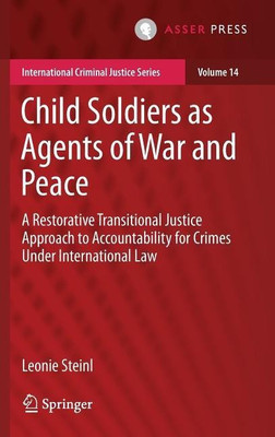 Child Soldiers as Agents of War and Peace(English, Hardcover, Steinl Leonie)