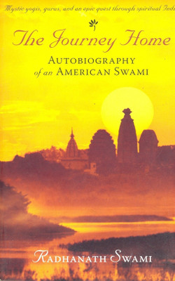 The Journey Home(English, Paperback, Radhanath Swami)
