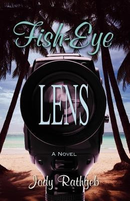 Fish-Eye Lens(English, Paperback, Rathgeb Jody)