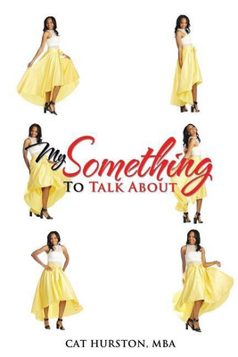 My Something to Talk About(English, Paperback, Hurston Mba Cat)