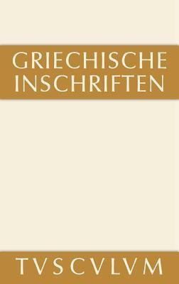 Griechische Inschriften ALS Zeugnisse Des Privaten Und OEffentlichen Lebens(German, Hardcover, unknown)