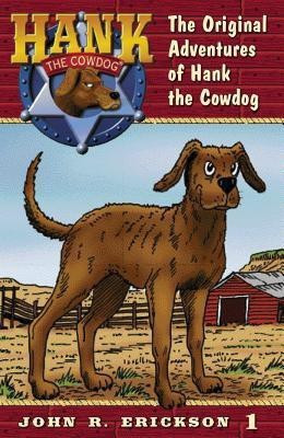 The Original Adventures of Hank the Cowdog(English, Hardcover, Erickson John R)