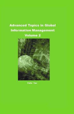 Advanced Topics in Global Information Management, Volume 2(English, Electronic book text, unknown)