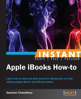 Instant Apple iBooks How-to(English, Electronic book text, Chawdhary Zeeshan)