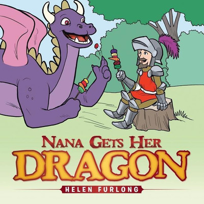 Nana Gets Her Dragon(English, Paperback, Furlong Helen)