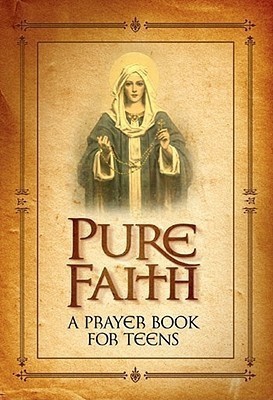 Pure Faith  - A Prayer Book for Teens(English, Hardcover, Evert Jason)