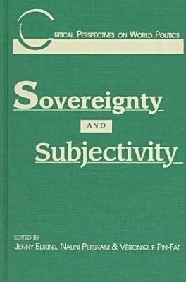 Sovereignty and Subjectivity(English, Hardcover, Edkins Jenny)