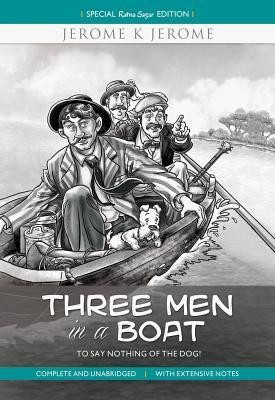 Three Men in a Boat - To Say Nothing of the Dog!(English, Paperback, Jerome Jerome)