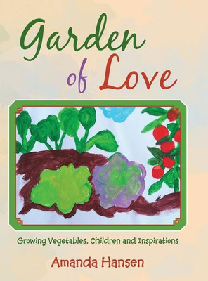 Garden of Love(English, Hardcover, Hansen Amanda)