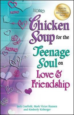 Chicken Soup for the Teenage Soul on Love & Friendship(English, Paperback, Canfield Jack)