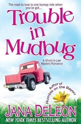 Trouble in Mudbug(English, Paperback, DeLeon Jana)
